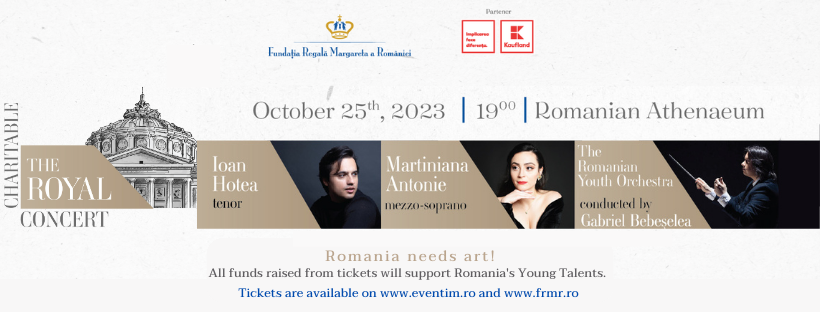 Concert de Caritate Regal la Ateneul Român pe 25 octombrie pentru sprijinirea tinerelor talente din România – The Diplomat Bucharest
